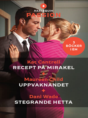 cover image of Recept på mirakel / Uppvaknandet / Stegrande hetta